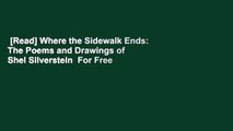 [Read] Where the Sidewalk Ends: The Poems and Drawings of Shel Silverstein  For Free