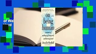 Full E-book  On Being Human: A Memoir of Waking Up, Living Real, and Listening Hard  Review