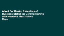 About For Books  Essentials of Business Statistics: Communicating with Numbers  Best Sellers Rank