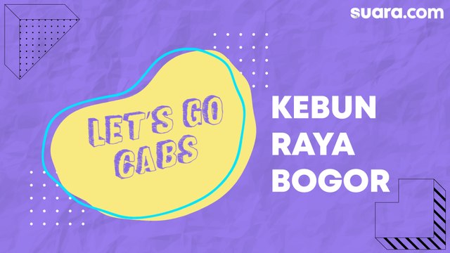 Let's Go Cabs: Kebun Raya Bogor
