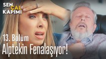 Alptekin fenalaşıyor - Sen Çal Kapımı 13. Bölüm