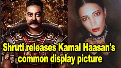 Shruti releases Kamal Haasan's common display picture ahead of his birthday