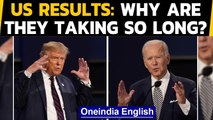 US results 2020: Why are they taking so long in contrast to the Indian way? | Oneindia News