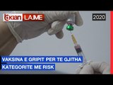 Vaksina e gripit per te gjitha kategorite me risk | Lajme-News