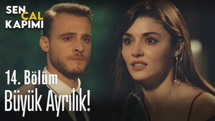 Büyük ayrılık - Sen Çal Kapımı 14. Bölüm