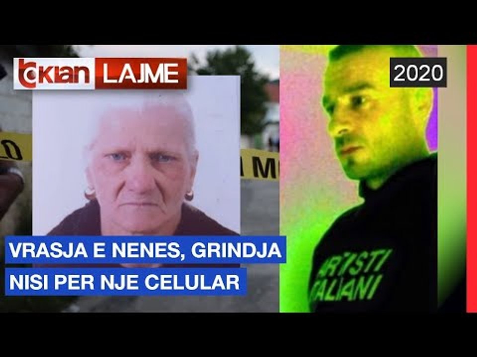 Vrasja e nenes, grindja nisi per nje celular | Lajme - News