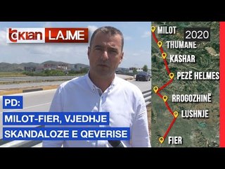 PD: Milot-Fier, vjedhje skandaloze e qeverise | Lajme - News