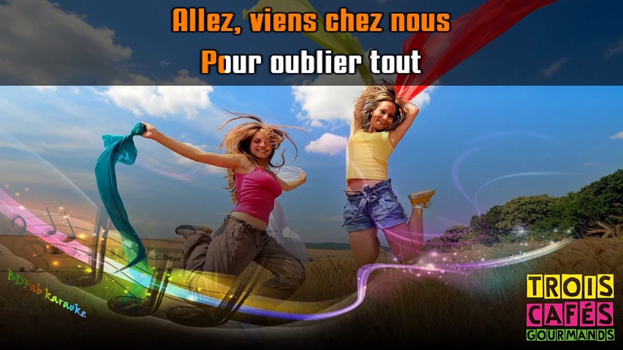 KARAOKE Trois Cafés Gourmands - On t’emmène