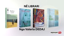 Report TV -Në librari” sjell 4 tituj të rinj, nga “Skicat për Tiranën