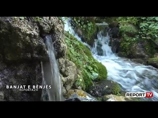 Report TV - REPORTAZH/ Llixhat e Bënjës, vetitë kurative të ujërave termalë dhe turizmi në zonë