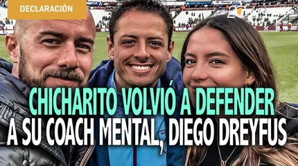 Gracias a Diego Dreyfus mi carrera no se ha ido a la chingada: Chicharito