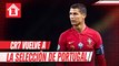Cristiano Ronaldo vuelve a la Selección de Portugal tras superar cuarentena