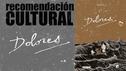 'Dolores' - Recomendación cultural - En la Frontera, 5 de noviembre de 2020