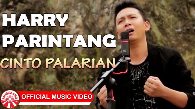 Harry Parintang - Cinto Palarian [Official Music Video HD]