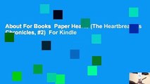About For Books  Paper Hearts (The Heartbreakers Chronicles, #2)  For Kindle