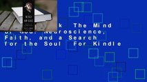 Full E-book  The Mind of God: Neuroscience, Faith, and a Search for the Soul  For Kindle