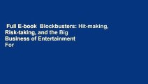 Full E-book  Blockbusters: Hit-making, Risk-taking, and the Big Business of Entertainment  For