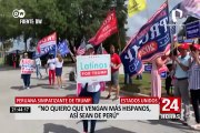 Peruana en EEUU: “No quiero que vengan otros hispanos, así sean de mi país”