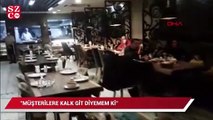 Kapalı olması gereken lokantanın sahibi: 