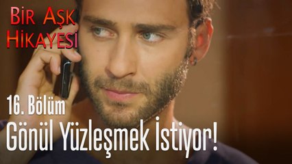 Gönül yüzleşmek istiyor! - Bir Aşk Hikayesi 16. Bölüm