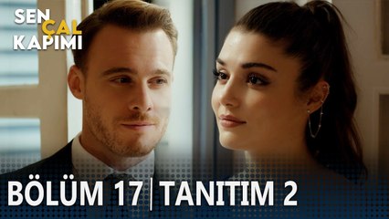 Sen Çal Kapımı 17. Bölüm 2. Tanıtımı