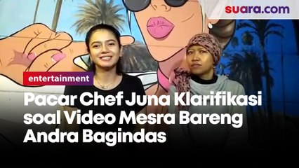 Citra Anidya, Pacar Chef Juna Klarifikasi soal Video Mesra Bareng Andra Bagindas