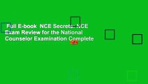 Full E-book  NCE Secrets: NCE Exam Review for the National Counselor Examination Complete