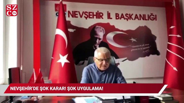 Nevşehir'de şok karar, şok uygulama