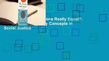 Full version  Is Everyone Really Equal?: An Introduction to Key Concepts in Social Justice