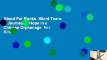 About For Books  Silent Tears: A Journey of Hope in a Chinese Orphanage  For Kindle