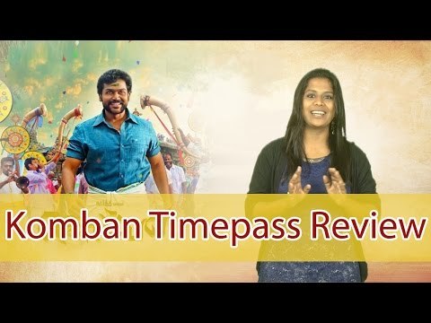 Komban Review | Timepass Review | Karthik,Lakshmi Menon,Thambi Ramaiah,Rajkiran