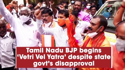 Tamil Nadu BJP begins ‘Vetri Vel Yatra’ despite state govt’s disapproval