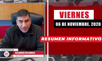 Resumen de noticias viernes 6 de noviembre 2020 / Panorama Informativo / 88.9 Noticias
