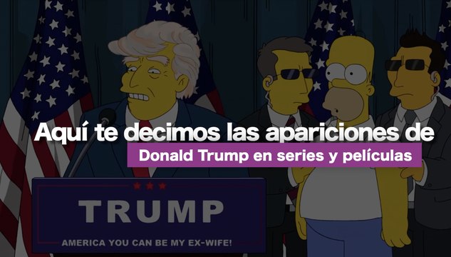 Aquí te decimos las apariciones de Donald Trump en series y películas