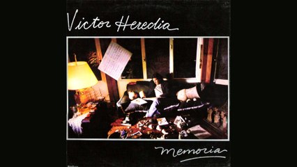 Victor Heredia - Si Tengo Mi Libertad