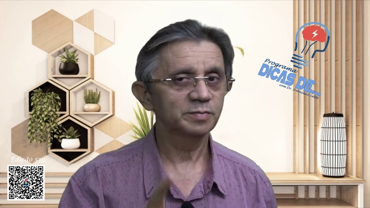 Programa Dicas De... - 31/05/2021 - Dr. Francisco Leite