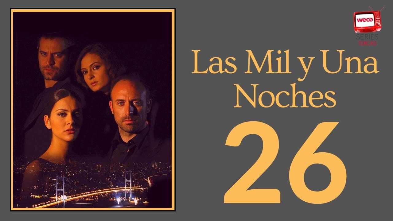 Las Mil y Una Noche - capitulo 26