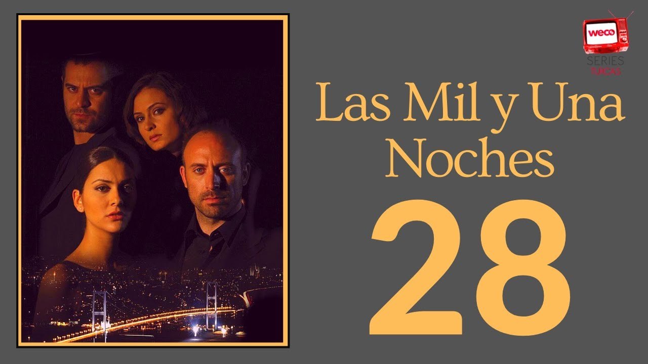 Las Mil y Una Noche - capitulo 28