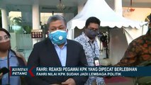 Fahri Hamzah Nilai KPK Sudah Jadi Lembaga Politik