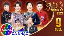 Sao Nối Ngôi 2021 - Tập 9 FULL: Chắp cánh