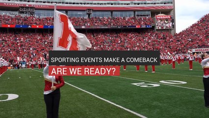 Sporting Events Make A Comeback, Are We Ready?