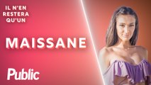 [INRQ] : Télé-réalité, fast-food et voyages, Maissane fait son choix