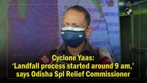 Cyclone Yaas: Landfall process started around 9 am, says Odisha Special Relief Commissioner