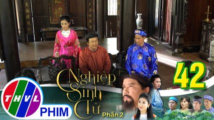 Nghiệp sinh tử - Phần 2 | Tập 42[3]: Ông Ngô đưa Ái Nhi sang họ Trương xin lỗi