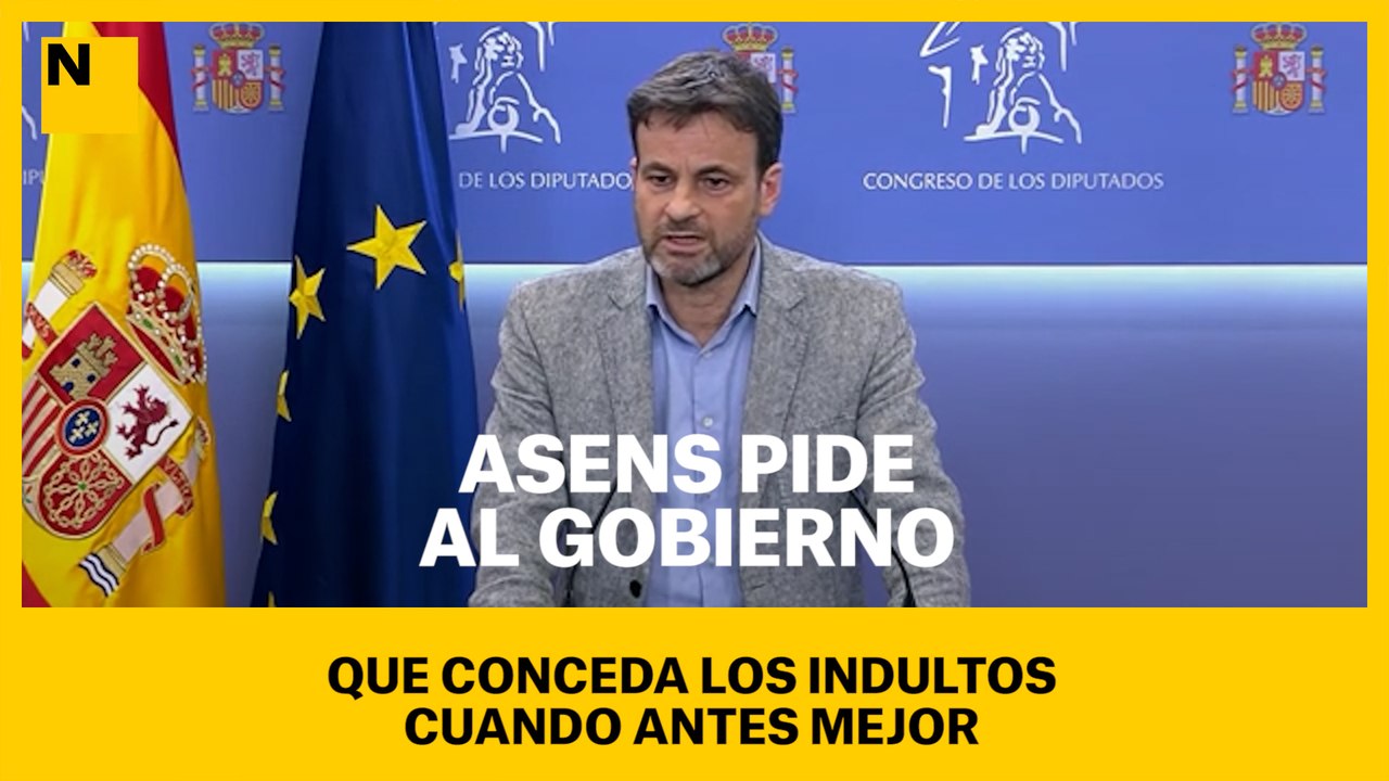 Asens pide al Gobierno que conceda los indultos cuanto antes mejor