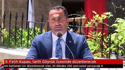 9. Fetih Kupası, tarihi Göynük ilçesinde düzenlenecek