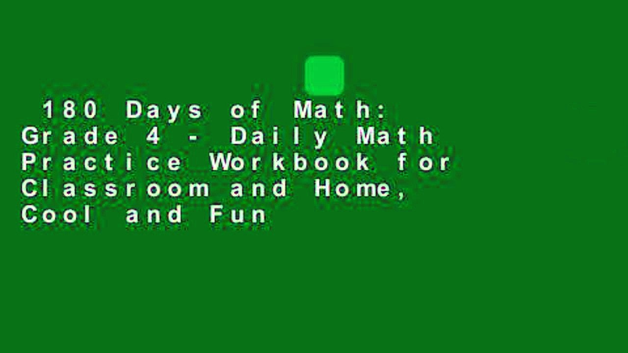 180 Days of Math: Grade 4 - Daily Math Practice Workbook for Classroom and Home, Cool and Fun