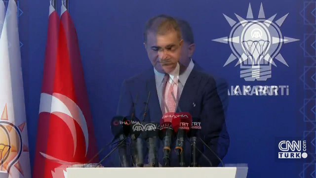 AK Parti Sözcüsü Ömer Çelik'ten açıklamalar