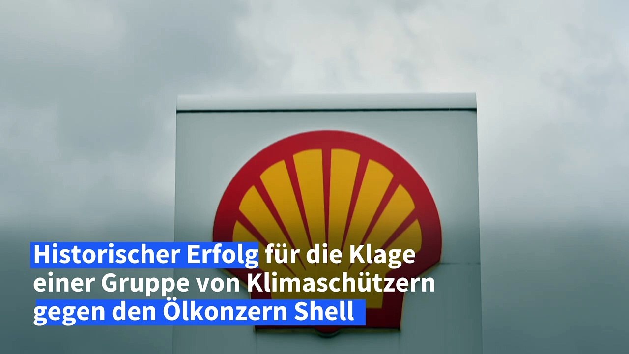 Klimaschützer erzielen wegweisendes Urteil gegen Ölkonzern Shell