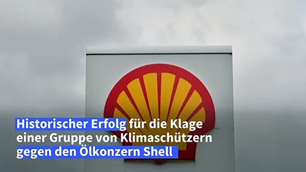 Klimaschützer erzielen wegweisendes Urteil gegen Ölkonzern Shell